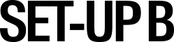 SET-UP B
